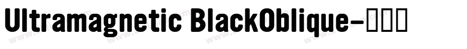 Ultramagnetic BlackOblique字体转换